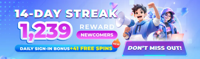 NEWCOMERS DAILY SIGN-IN: 7 DAYS CHALLENGE: Get up to ₱1,239 and 41 Free Spins!