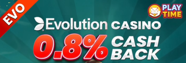Evolution Casino 0.8% Cashback: Unlimited Cashback and No Wagering Requirement!