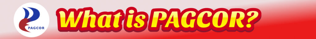 What is PAGCOR?