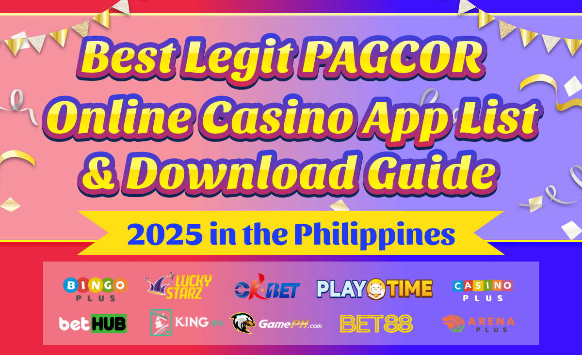Best Legit PAGCOR Online Casino App List & Download Guide 2025 in the Philippines