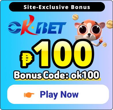 OKBET ₱100 Play Now